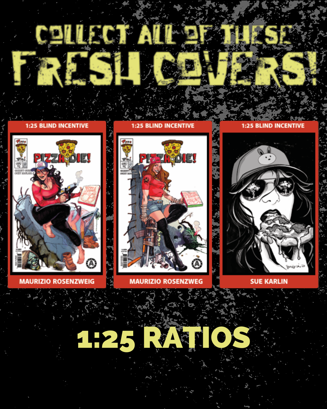Pizza Die Ash Can 1:25 Blind Incentive